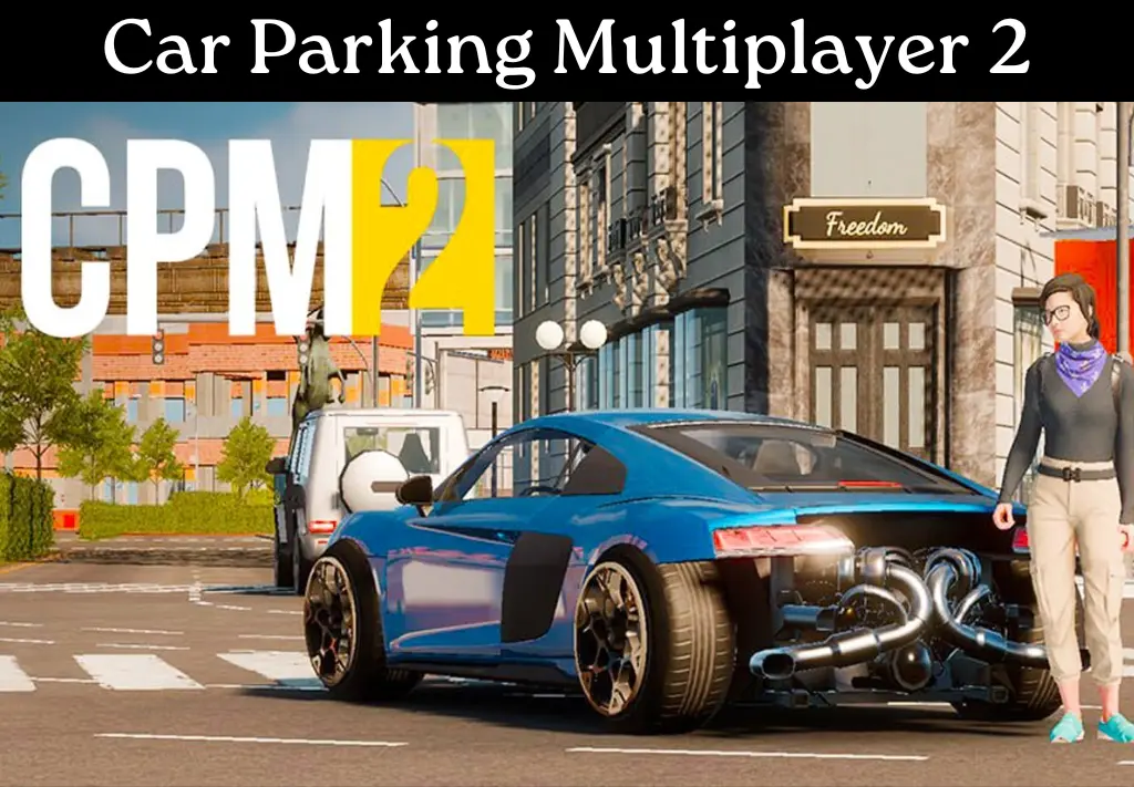 Car PARKING MULTIPLAYER 2