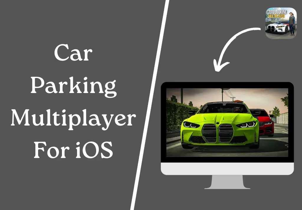 Car Parking Multiplayer For iOS
